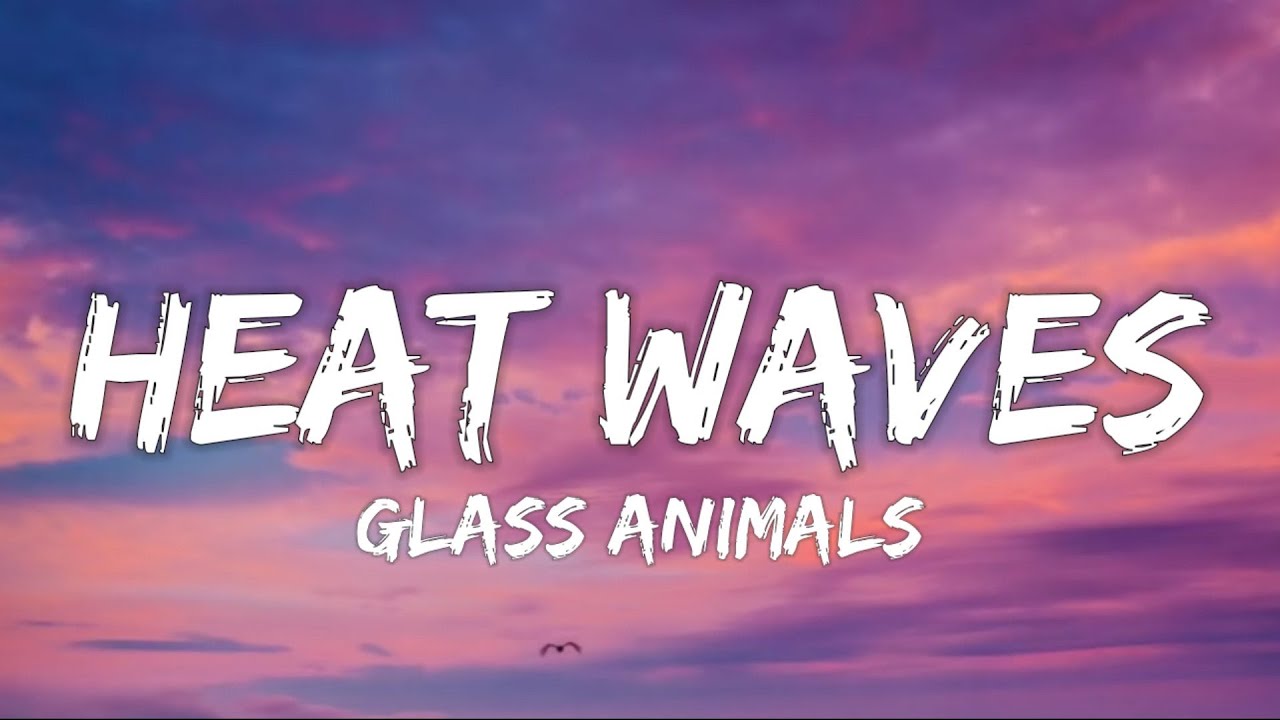 Glass Animals - Heat Waves (TRADUÇÃO) - Ouvir Música