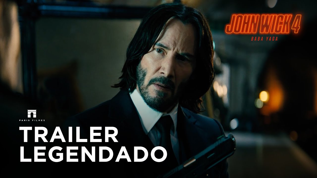 John Wick: Capítulo 4 (Filme), Trailer, Sinopse e Curiosidades