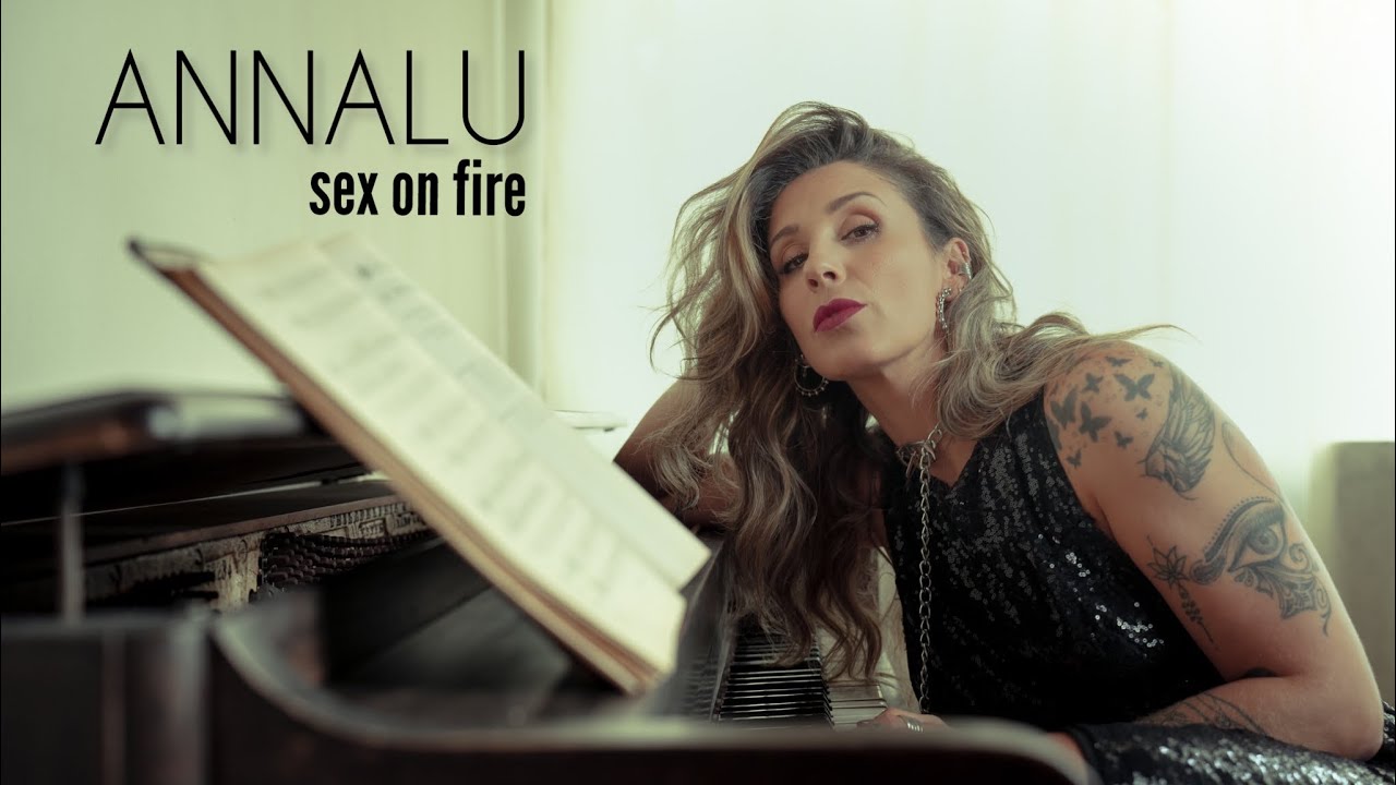 Sex on fire - Annalu